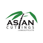 ASIAN CUTTINGS LANKA PVT LTD