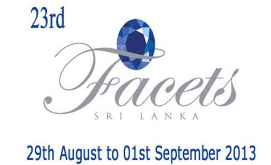 Facets 2013, Sri Lanka’s Premier International Gem & Jewelry Show begins on August 29, 2013