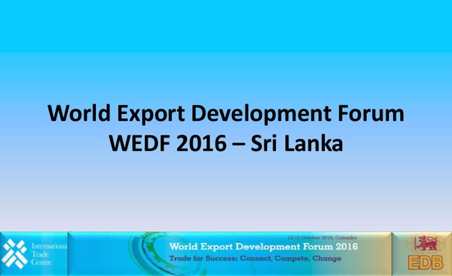 World Export Development Forum 2016 to tackle pressing topics in regional and global trade