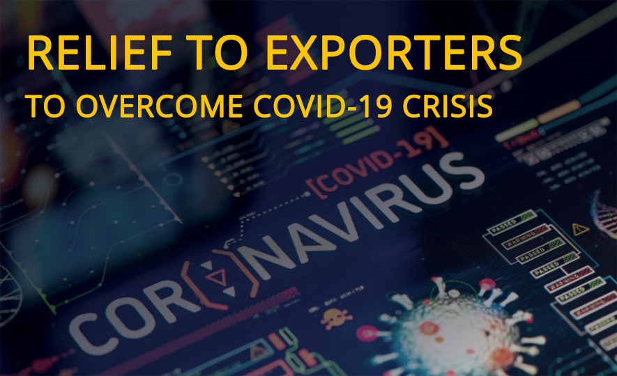 Relief to exporters to overcome covid-19 crisis