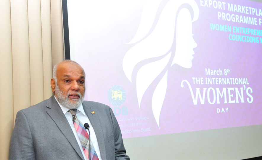 EDB Chairman SDmel stated that the EDB as a government organization is  committed to empower Sri Lankan women entrepreneurs