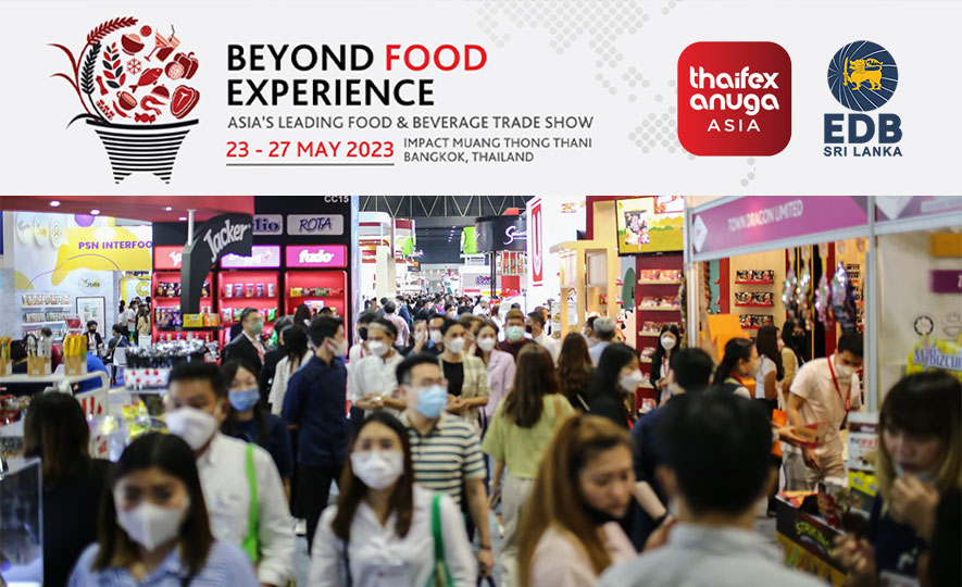 Meet With Sri Lankan Food Product Exporters at Thaifex - Anuga Asia - 2023 In Bangkok, Thailand