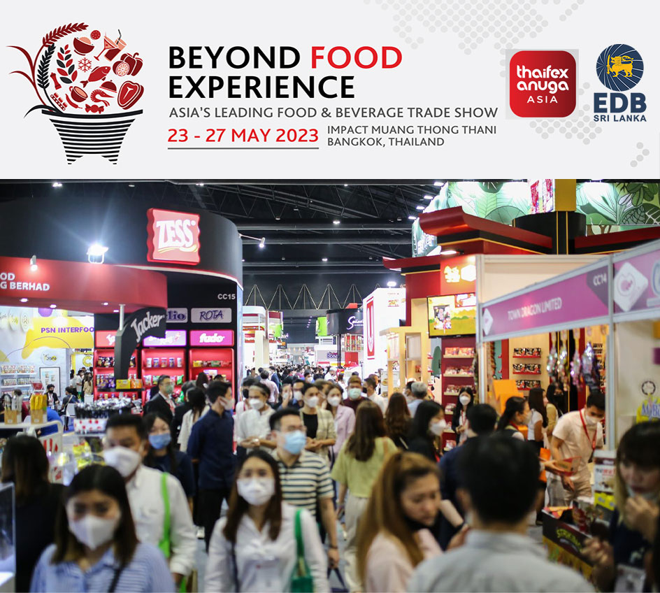 Meet With Sri Lankan Food Product Exporters at Thaifex – Anuga Asia - 2023 In Bangkok, Thailand