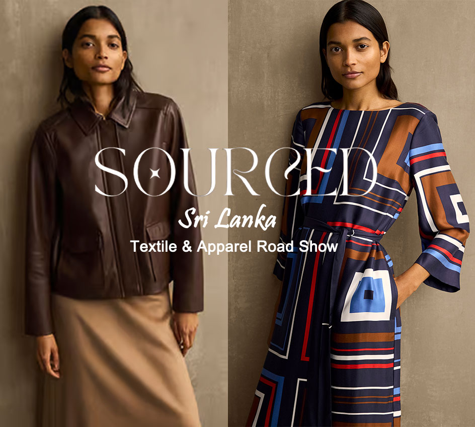 Sourced Sri Lanka - Textile & Apparel Road Show