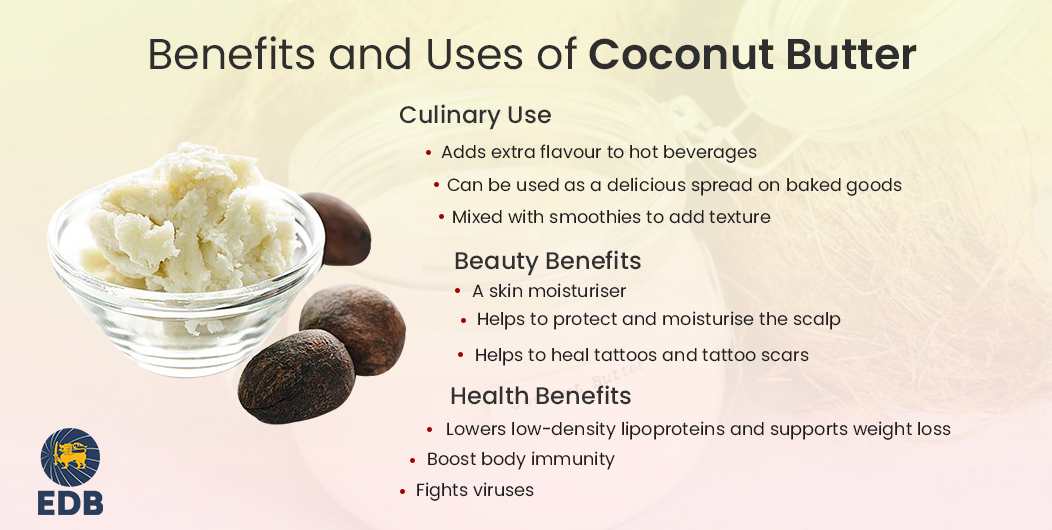 Coconut Butter Benefits and Uses - EDB Sri Lanka