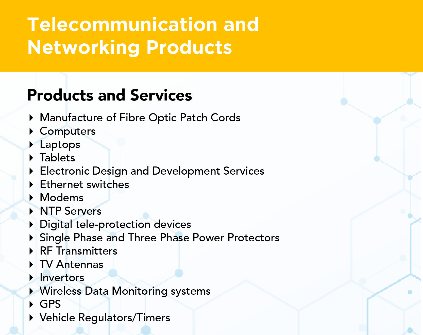Telecommunication and Networking Products