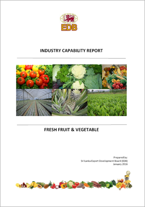 Industry Capability Report - Sri Lankan Fresh Fruits and Vegetables