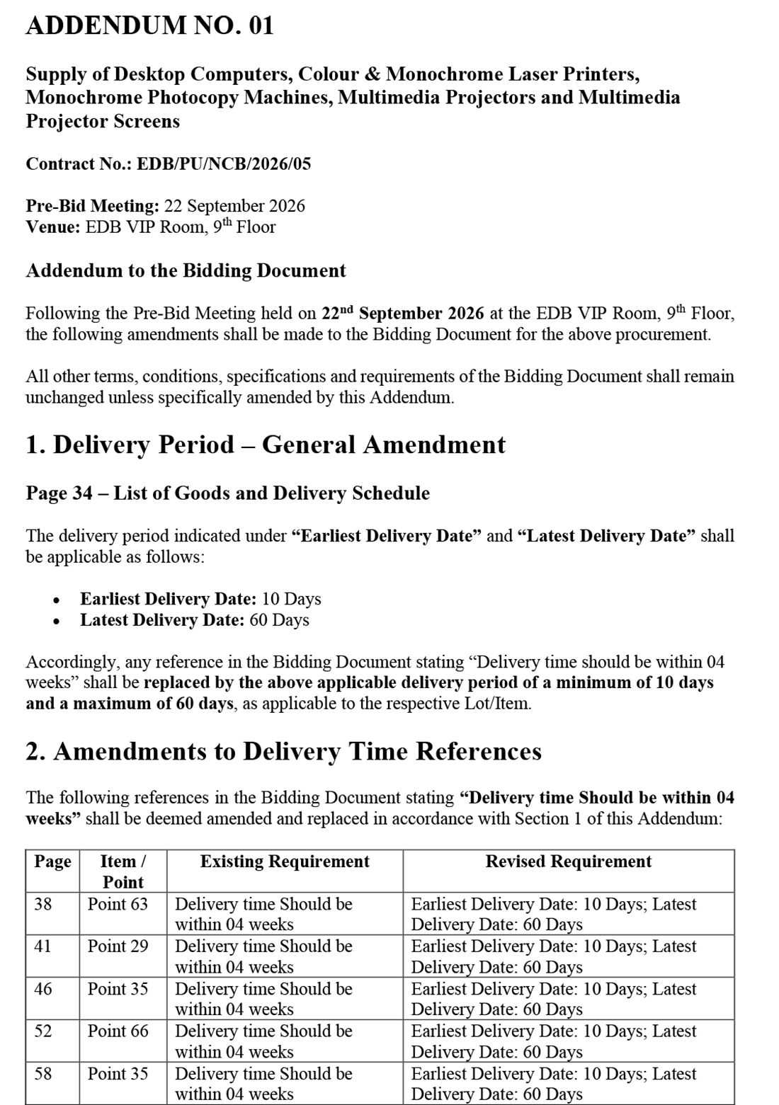 ADDENDUM 01 - Supply of Desktop Computers, Colour & Monochrome Laser Printers, Monochrome Photocopy Machines, Multimedia Projectors and Multimedia Projector Screens